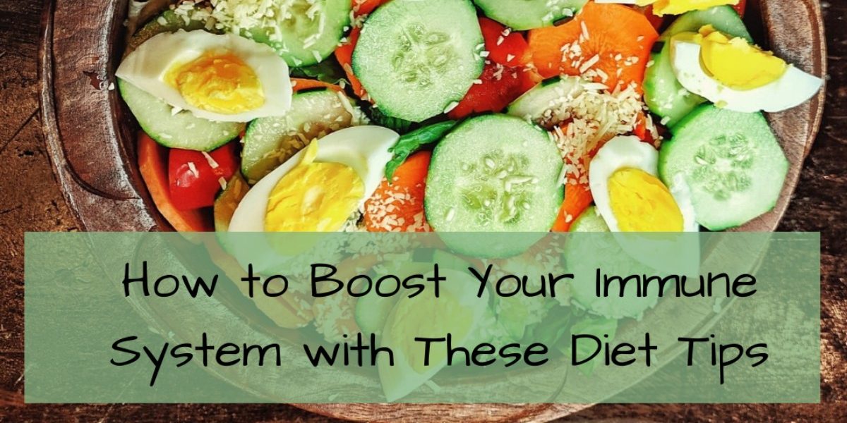 How to Boost Your Immune System with These Diet Tips